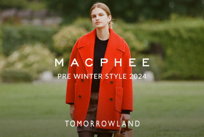 【タカシマヤファッションスクエア】TOMORROWLAND MACPHEE PRE WINTER STYLE 2024（アウター＆ニット）