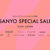 【タカシマヤファッションスクエア限定】SANYO SPECIAL SALE開催中！