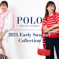 【タカシマヤファッションスクエア】POLO RALPH LAUREN 2024 Early Summer Collection
